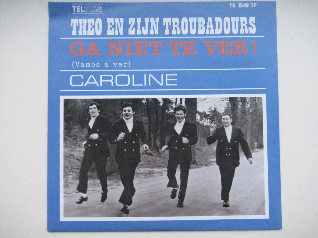 THEO EN ZIJNTROUBADOURS # GA NIET TE VER/CAROLINE.( TELSTAR), Cd's en Dvd's, Vinyl | Nederlandstalig, Ophalen of Verzenden, Nieuw in verpakking