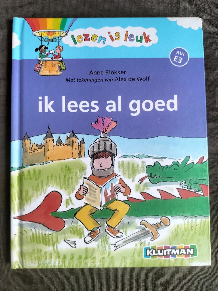 Anne Blokker - Lezen is leuk - ik lees al goed / Avi E3, Ophalen of Verzenden, Zo goed als nieuw, Anne Blokker, Fictie algemeen