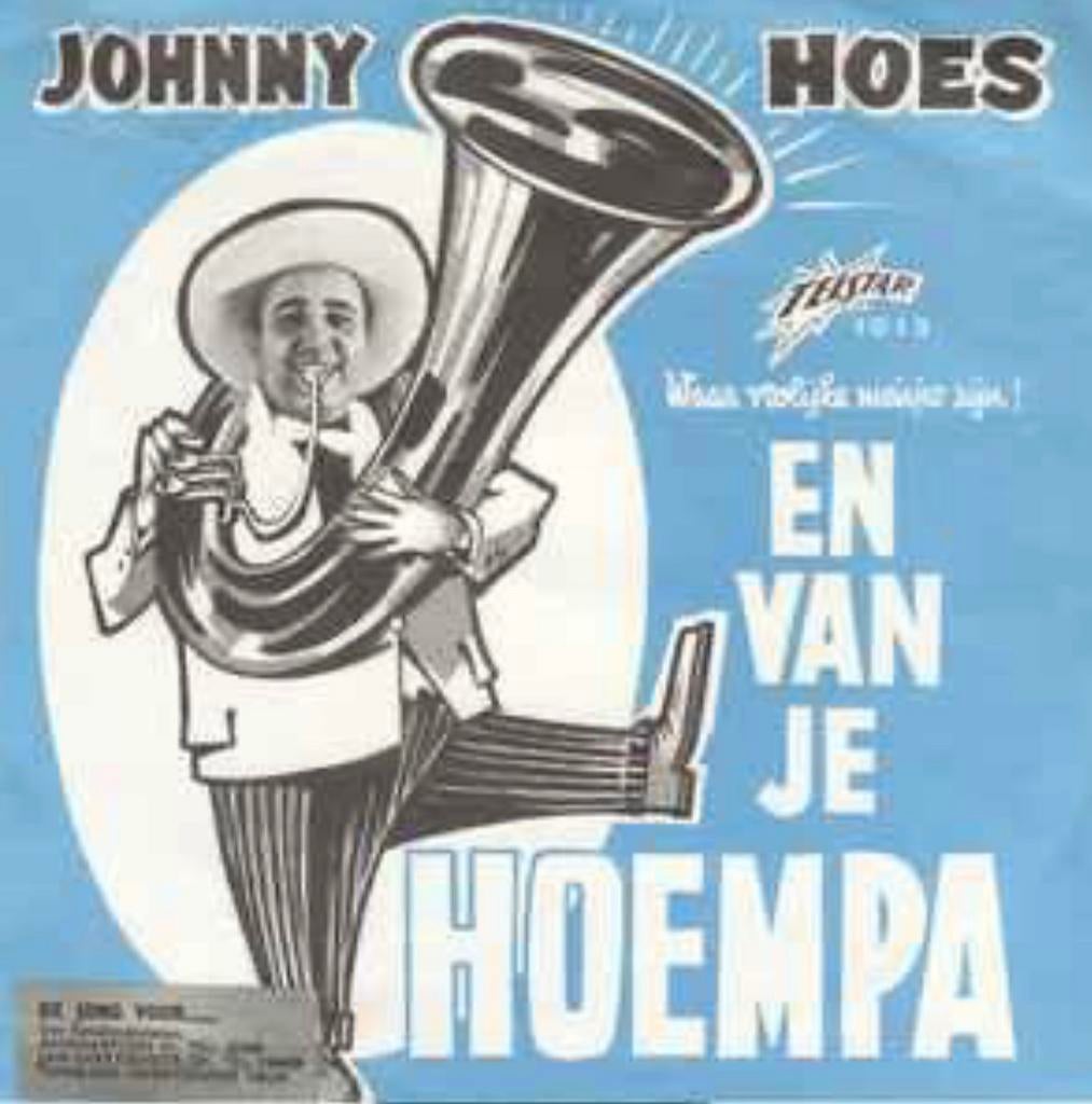 Johnny Hoes – En Van Je Hoempa / Single / Nieuwstaat, Ophalen of Verzenden, Zo goed als nieuw, Overige formaten, Levenslied of Smartlap