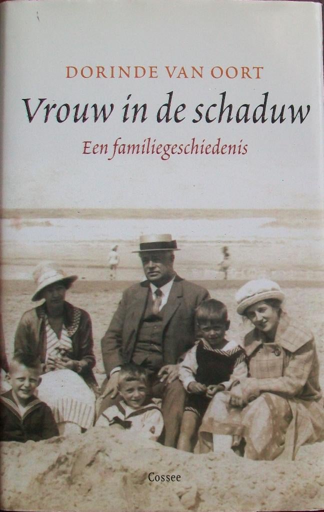 Dorinde van Oort - Vrouw in de schaduw, Boeken, Ophalen of Verzenden, Gelezen
