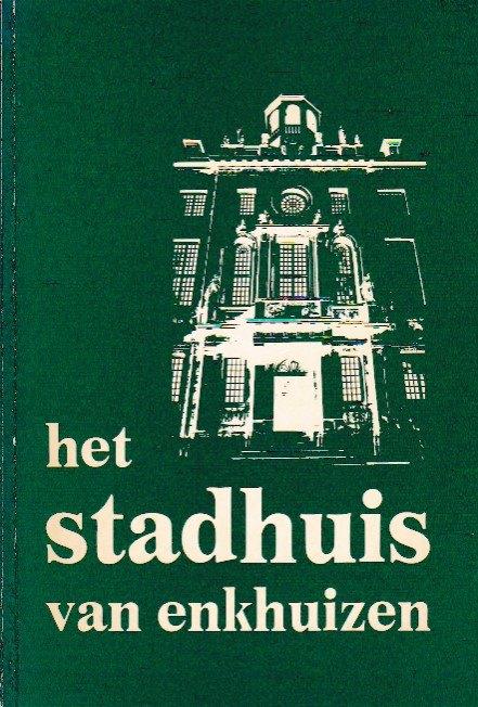P.A.M. Zwart - Het stadhuis van Enkhuizen, Boeken, Geschiedenis | Stad en Regio, Ophalen of Verzenden, Zo goed als nieuw, P.A.M. Zwart