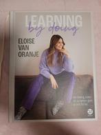 Learning by Doing - Eloise van Oranje, Ophalen of Verzenden, Zo goed als nieuw, Eloise van Oranje