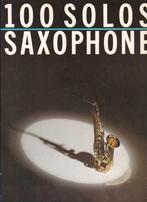 saxofoon: 100 Solos for Saxophone, Muziek en Instrumenten, Bladmuziek, Gebruikt, Saxofoon, Ophalen of Verzenden, Artiest of Componist