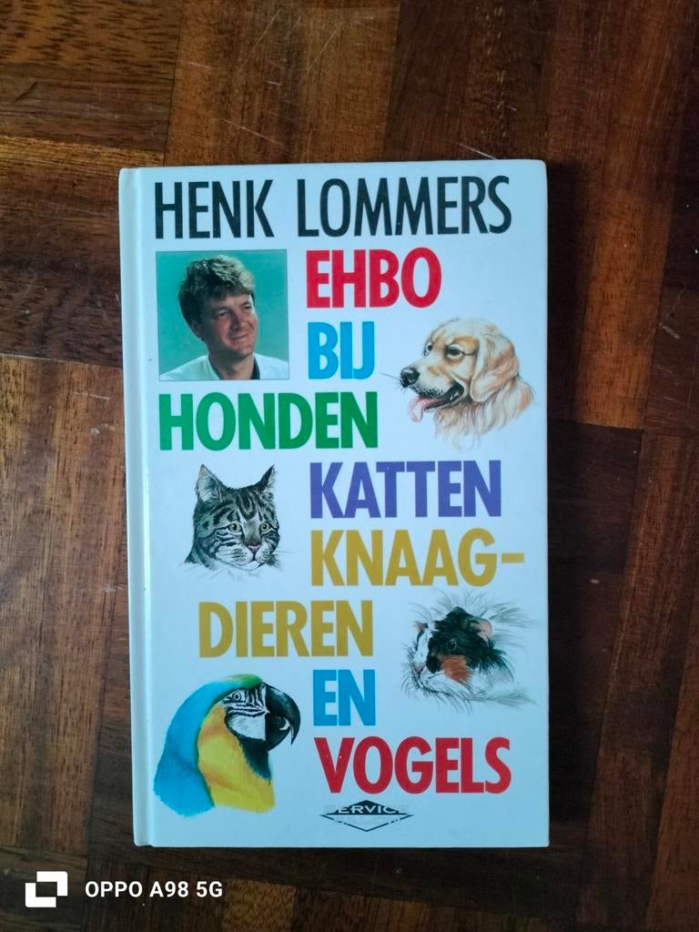 H. Lommers - EHBO bij honden, katten, knaagdieren en vogels, Boeken, Verzenden, Zo goed als nieuw, Paarden of Pony's, H. Lommers