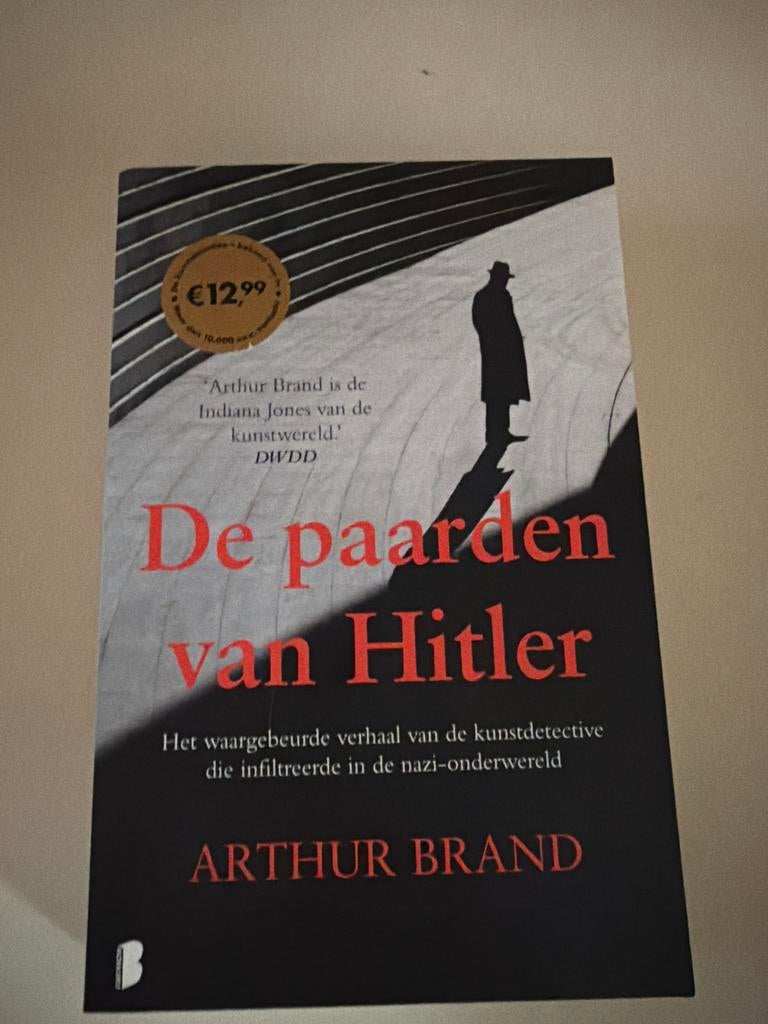 De paarden van Hitler - Arthur Brand (Waargebeurd verhaal), Boeken, Detectives, Ophalen of Verzenden, Gelezen