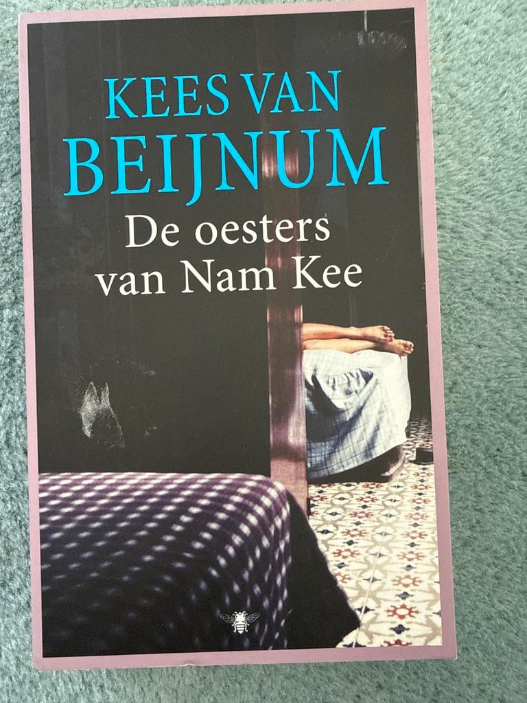 De oesters van Nam Kee - Kees van Beijnum, Ophalen of Verzenden, Gelezen, Nederland