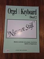 Orgel & Keyboard Deel 2 "Nieuwe Stijl" - Muziekboek, Ophalen of Verzenden
