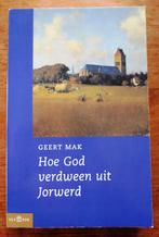 Geert Mak - Hoe God verdween uit Jorwerd, 20e eeuw of later, Gelezen, Geert Mak, Ophalen of Verzenden