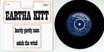 Eartha Kitt – Hurdy Gurdy Man, Ophalen of Verzenden, Zo goed als nieuw, 7 inch, Pop