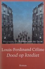 Louis-Ferdinand Céline - Dood op krediet, Ophalen of Verzenden, Zo goed als nieuw, Europa overig