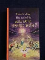 Hoe overleef ik alles wat ik niet vertel Francine Oomen, Ophalen of Verzenden, Zo goed als nieuw, Francine Oomen, Fictie