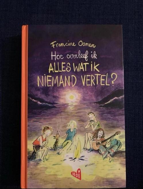 Hoe overleef ik alles wat ik niet vertel Francine Oomen, Boeken, Kinderboeken | Jeugd | 13 jaar en ouder, Zo goed als nieuw, Fictie