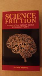 Arthur Rörsch - Science Friction, Ophalen, Zo goed als nieuw, Natuurwetenschap, Arthur Rörsch