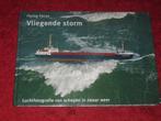 Schepen in zwaar weer - Vliegende Storm - Luchtfotografie., Ophalen of Verzenden, Zo goed als nieuw, Motorboot, Boek of Tijdschrift
