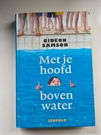 Met je hoofd boven water - Gideon Samson, Boeken, Ophalen of Verzenden, Zo goed als nieuw, Gideon Samson, Fictie algemeen