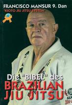 DIE BIBEL DES BRAZILIAN JIU JITSU KIOTO JIU JITSU SYSTEM, Verzenden, Zo goed als nieuw, Vechtsport