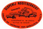 Sticker auto sloperij Nooitgedacht Vliststraat Overschie (2), Verzenden, Zo goed als nieuw, Bedrijf of Vereniging