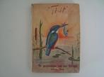 Ti-it De geschiedenis van een ijsvogel door Kurt Knaak 1940, Vogels, Kurt Knaak, Ophalen, Gelezen