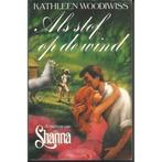 Als Stof Op De Wind - Kathleen Woodiwiss BOEK 9010054934, Ophalen of Verzenden, Gelezen, Kathleen Woodiwiss, Nederland