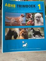 ABHB Trimboek 1&2, Boeken, Dieren en Huisdieren, Honden, Jet Bijen-veldhoen, Zo goed als nieuw, Ophalen