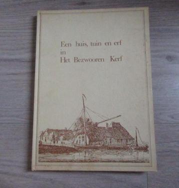 Een huis, tuin en erf ..Het Bezwooren Kerf Drechtdijk Kwakel beschikbaar voor biedingen