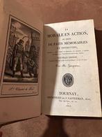 Vintage boekje: La morale en action *1825*, Antiek en Kunst, Ophalen of Verzenden, M. Hocquaert