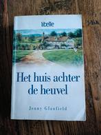 Het huis achter de heuvel, Jenny Glanfield, Ophalen of Verzenden, Zo goed als nieuw