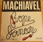 MACHIAVEL> Rope dancer, Gebruikt, 7 inch, Single, Ophalen of Verzenden