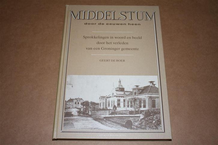 Middelstum door de eeuwen heen, Boeken, Geschiedenis | Stad en Regio, Zo goed als nieuw, Ophalen of Verzenden