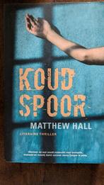 Matthew Hall - Koud spoor, Verzenden, Zo goed als nieuw, Matthew Hal