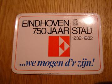 sticker EHV Eindhoven 750 Jaar Stad 1982 We mogen d'r zijn  beschikbaar voor biedingen