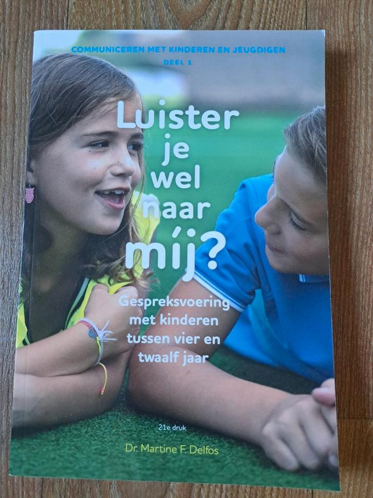 Luister je wel naar mij? - Martine Delfos, Boeken, Zwangerschap en Opvoeding, Zo goed als nieuw, Opvoeding tot 6 jaar, Ophalen of Verzenden