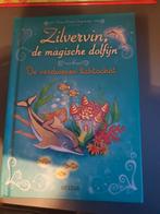 Zilvervin  de magische dolfijn, De verdwenen lichtschat, Boeken, Ophalen of Verzenden, Zo goed als nieuw