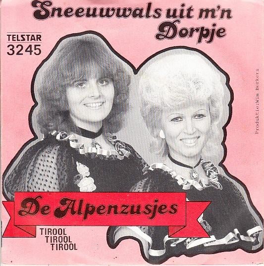 de alpenzusjes - sneeuwwals uit m'n dorpje (1981/piraat), 7 inch, Single, Ophalen of Verzenden, Zo goed als nieuw