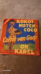 Corrie van Gorp - Kokosnoten Coco / Oh Karel, Cd's en Dvd's, Vinyl | Nederlandstalig, Ophalen of Verzenden, Overige formaten, Levenslied of Smartlap