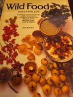 Wild Food - Roger Phillips Kookboek, Boeken, Hoofdgerechten, Gezond koken, Ophalen of Verzenden, Zo goed als nieuw