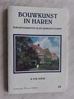 BOUWKUNST IN HAREN  Rijksmonumenten in de gemeente Haren, Ophalen of Verzenden, Zo goed als nieuw
