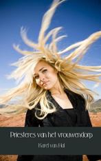 Priesteres van het vrouwendorp, Ophalen of Verzenden, Nieuw, Karel van Hal, Nederland