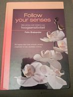 Follow your senses - Felix Brabander, Ophalen of Verzenden, Zo goed als nieuw, Overige onderwerpen, Felix Brabander