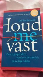 Sue Johnson - Houd me vast, Boeken, Ophalen of Verzenden, Zo goed als nieuw, Sue Johnson