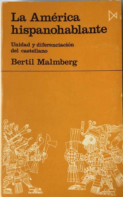 La América hispanohablante - Bertil Malmberg, Boeken, Taal | Spaans, Zo goed als nieuw, Ophalen