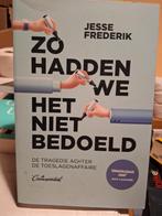 Jesse Frederik - Zo hadden we het niet bedoeld

ZGAN, Ophalen of Verzenden, Zo goed als nieuw, Nederland