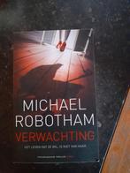Michael Robotham - Verwachting, Michael Robotham, Ophalen of Verzenden, Zo goed als nieuw