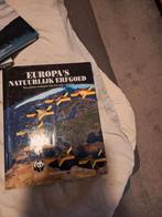 WWF Boek: Europa's NatuurlijkErfgoed, Ophalen of Verzenden, Gelezen, Natuur algemeen, WWF