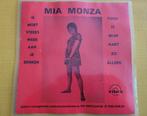 Mia Monza - Moet steeds weer aan je denken - Toch is mijn.., Ophalen, Zo goed als nieuw, Overige formaten, Levenslied of Smartlap