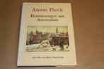 Herinneringen aan Amsterdam - Anton Pieck, Ophalen of Verzenden, Gelezen