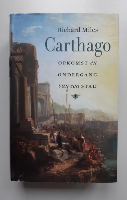 Richard Miles, Carthago. Opkomst en ondergang van een stad, Boeken, Geschiedenis | Wereld, Zo goed als nieuw, Europa, 14e eeuw of eerder
