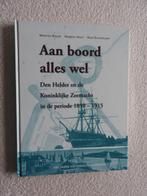 Den Helder en de Koninklijke Zeemacht 1850-1915, Boeken, Geschiedenis | Stad en Regio, Ophalen of Verzenden, Zo goed als nieuw