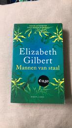 Elizabeth Gilbert - Mannen van staal, Boeken, Elizabeth Gilbert, Gelezen, Ophalen of Verzenden