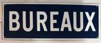 Antiek emaille bord “ BUREAUX “  40 x 15 cm groot, Ophalen of Verzenden